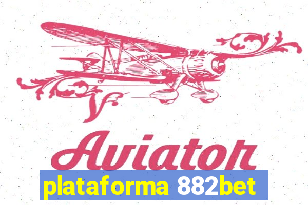 plataforma 882bet